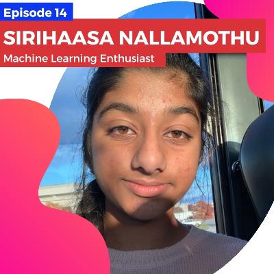 Episode 14: Algorithms and Models With Sirihaasa Nallamothu