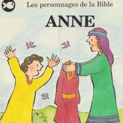 Anne - Les personnages de la Bible