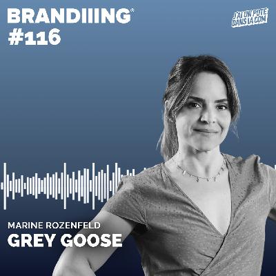 #116 - Grey Goose : quand le luxe français s’impose à l’international avec Marine Rozenfeld #116 - Grey Goose : quand le luxe français s’impose à l’international avec Marine Rozenfeld