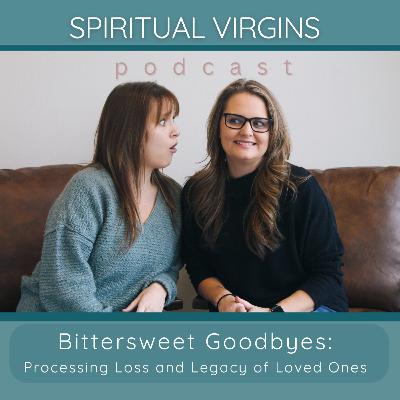 Grief, Family & Reflection | Ep. 18: Bittersweet Goodbyes and the Hidden Impact of Loved Ones