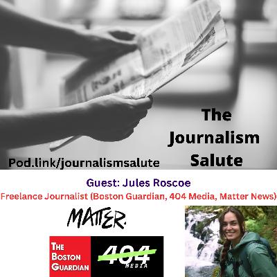Jules Roscoe, Freelance Journalist (404 Media, Matter News, The Boston Guardian)