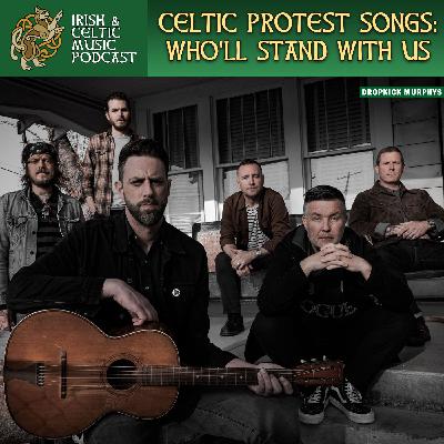 Celtic Protest Songs, Who'll Stand With Us #749