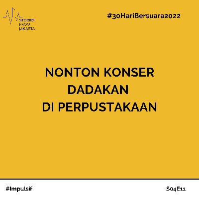 #30HariBersuara2022 Nonton Konser Dadakan di Perpustakaan
