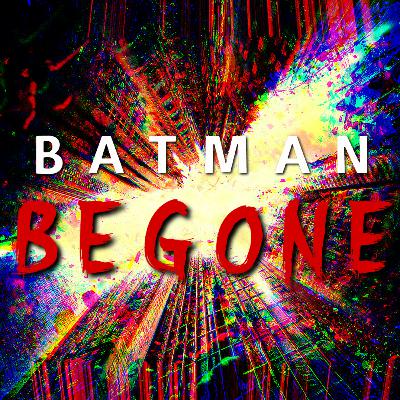 BATMAN BEGONE MINI-EPISODE: History of Baneposting
