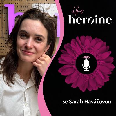 Sarah Haváčová: O menstruaci v armádě i střelbě mimo terč (Part 1)