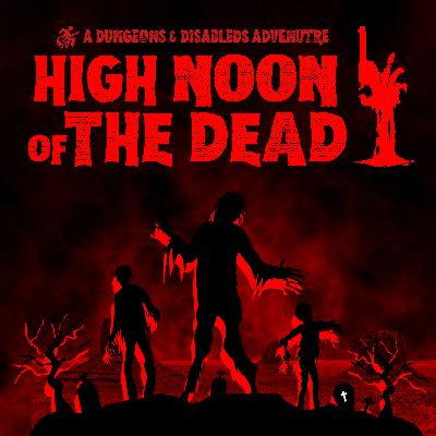 The DEBRIEF | High Noon of The Dead