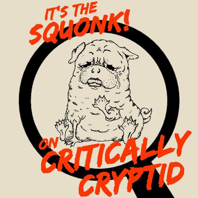 It's The Squonk! It's The Squonk!