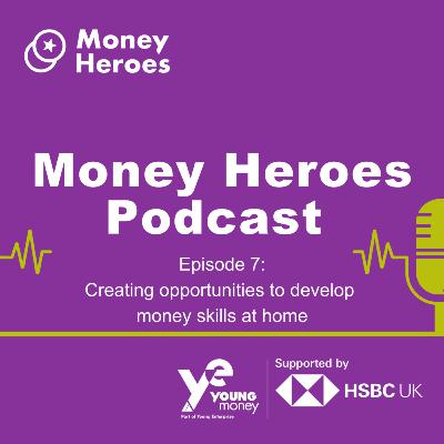 Creating opportunities to develop money skills at home Creating opportunities to develop money skills at home