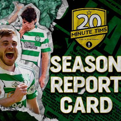PART TWO: Season Report Card - The 2024/25 Celtic Squad RATED