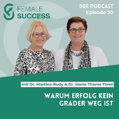 30 - Warum Erfolg kein grader Weg ist 30 - Warum Erfolg kein grader Weg ist