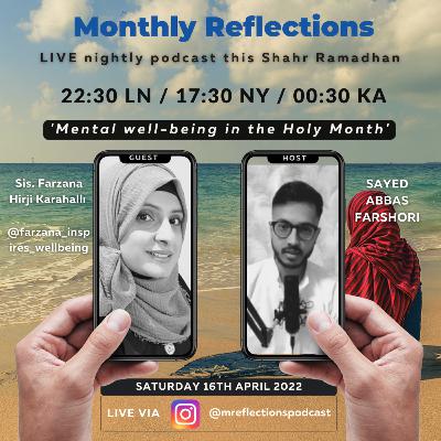 Mental wellbeing in the Holy Month: Farzana Hirji [MR Ramadhan Podcast ep.13]