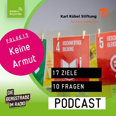 17 Ziele 10 Fragen | Ziel 1: Keine Armut