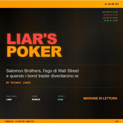 Liar's Poker - Salomon Brothers, l'ego di Wall Street e quando i bond trader diventarono re | Margine di Lettura Liar's Poker - Salomon Brothers, l'ego di Wall Street e quando i bond trader diventarono re | Margine di Lettura