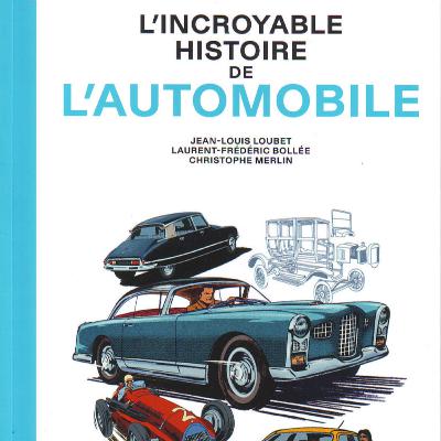 L'incroyable histoire de l'automobile