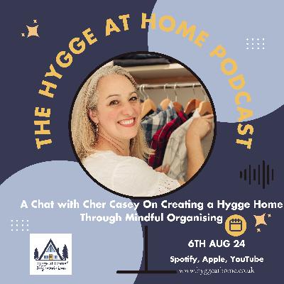Do You Need It? Will You Use It? Do You Love It? A Chat with Cher Casey On Creating a Hygge Home Through Mindful Organising