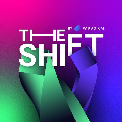 Introducing The Shift by Paradigm