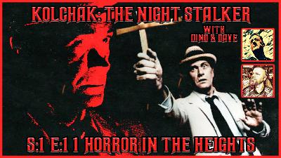 Kolchak: The Night Stalker Horror In The heights / 1974 Tv Series | With Dino & Dave