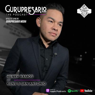 The Gurupresario Podcast - Episode 21: Henry Ramos, Multimedia Journalist & Anchor at KENS 5 The Gurupresario Podcast - Episode 21: Henry Ramos, Multimedia Journalist & Anchor at KENS 5
