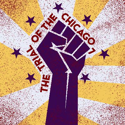 EPISODIO #1 Drama legal concebido para ganar: sobre ‘The Trial of the Chicago 7’.