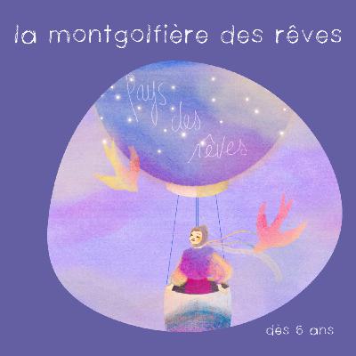 La Montgolfière des Rêves (histoire du soir) 🌟