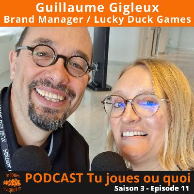 Guillaume Gigleux : de Tric Trac à Lucky Duck Games