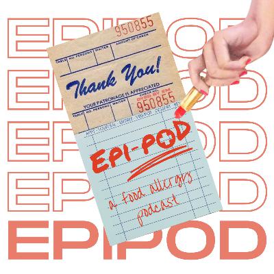 EpiSode 47: How to conquer food allergy burnout & only be hypervigilant when it is really needed