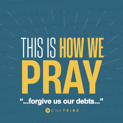 Forgive us Our Debts - This is How We Pray Part 5 - Mbonisi M