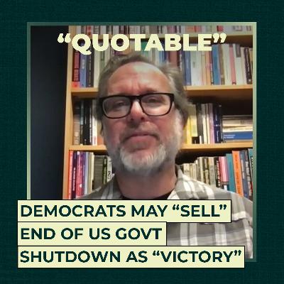 Democrats may “sell” end of US govt shutdown as “victory”