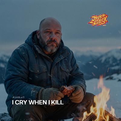 Episode 273 | I Cry When I Kill