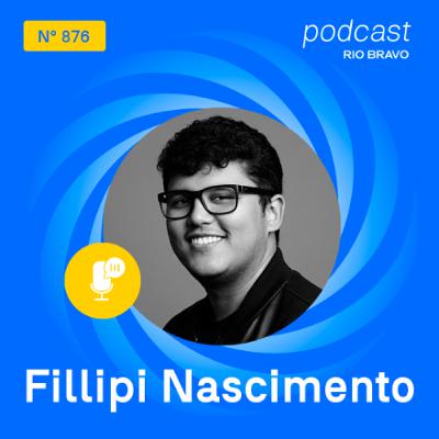Podcast 876 | Fillipi Nascimento | Os limites da mobilidade social no Brasil