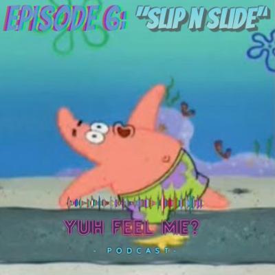 Slip N' Slide Slip N' Slide