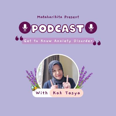 Get to Know Anxiety Disorder