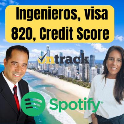 #11 Comprar casa 🏠 en Australia: Ingenieros, visa 820 y credit score