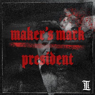 Maker’s Mark Ambassador & President – Rage Single Maker’s Mark Ambassador & President – Rage Single