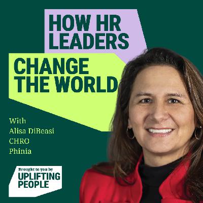 Episode 212: Breaking Cycles, Building Culture: The Human Impact of HR - Alisa DiBeasi, CHRO at Phinia