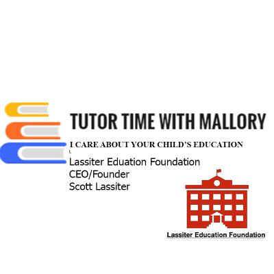 Tutor Time With Mallory w/Scott Lassiter, Founder of Lassiter Education Foundation Tutor Time With Mallory w/Scott Lassiter, Founder of Lassiter Education Foundation