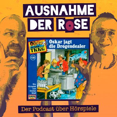 Ausnahme der Rose #69: "TKKG - Oskar jagt die Drogendealer" Ausnahme der Rose #69: "TKKG - Oskar jagt die Drogendealer"