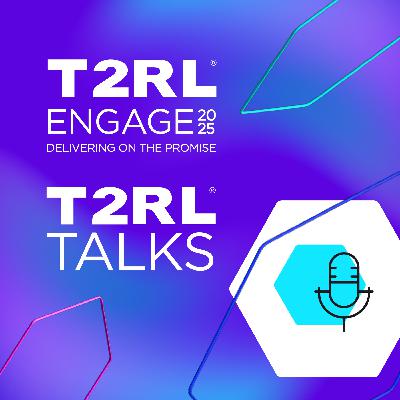 T2RLEngage 2025 - Expanding the Airline Offer