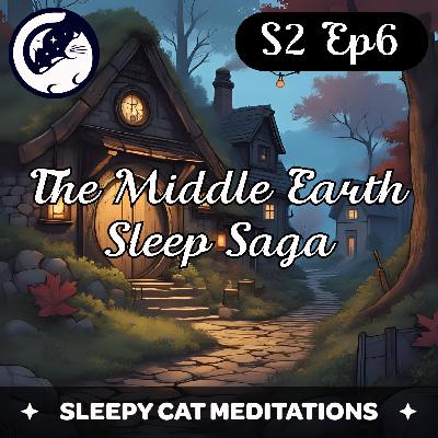 'A Cosy Autumn Night' (Season 2 Episode 6) - The Middle Earth Sleep Saga