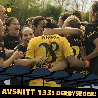 133. DERBYSEGER!