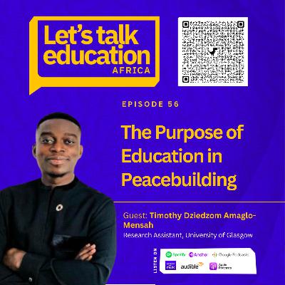 S03E56 The Purpose of Education in Peacebuilding S03E56 The Purpose of Education in Peacebuilding