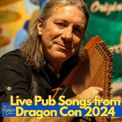 Live Pub Songs from Dragon Con 2024 #292 Live Pub Songs from Dragon Con 2024 #292