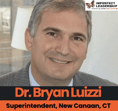Dr. Bryan Luizzi: When Leadership Doesn't Go as Planned (Remastered)