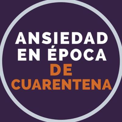 Ansiedad en época de cuarentena