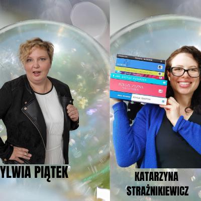 Pasja i Biznes -prowadzi Sylwia Piatek gość Katarzyna Strażnikiewicz
