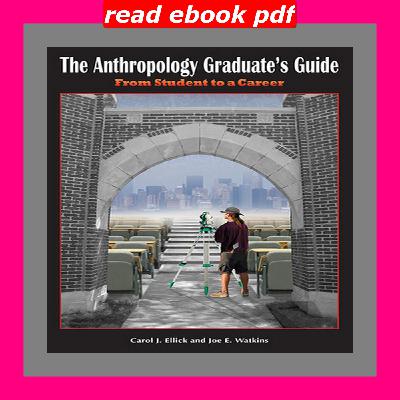 READDOWNLOAD#& The Anthropology Graduate's Guide From Student to a Career !READ NOW! READDOWNLOAD#& The Anthropology Graduate's Guide From Student to a Career !READ NOW!