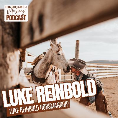 How Relationships are Built with Luke Reinbold | Episode 55