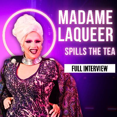 Madame LaQueer Spills Backstage Tea About RuPaul's Drag Race (Full interview)