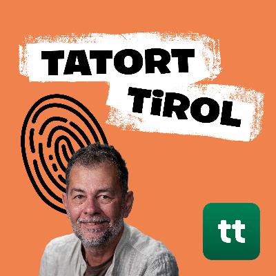 "Tatort Tirol", Teil 3 "Tatort Tirol", Teil 3