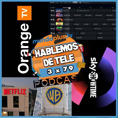 Hablemos de Tele 3x79:nuevos canales de Prime Video, Pluto TV, Orange TV y sus fallos, SkyShowtime..